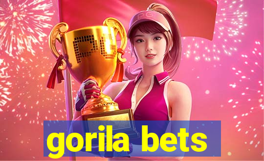 gorila bets